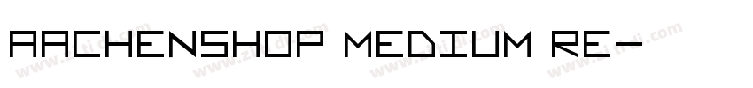 AachenSHOP Medium Re字体转换
